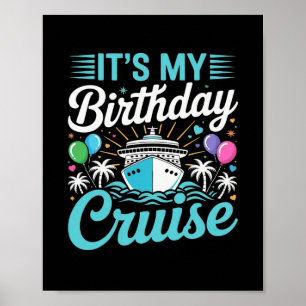 Es ist meine Geburtstags-Kreuzfahrt - Geburtstag K Poster