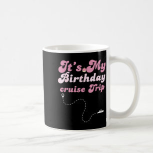Es ist meine Geburtstags-Kreuzfahrt Retro Geburtst Kaffeetasse