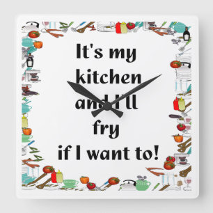 Es ist meine Küche.... Quadratische Wanduhr