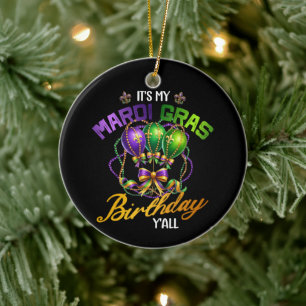 Es ist meine Mardi Gras Geburtstag Y'all-Feier Keramik Ornament