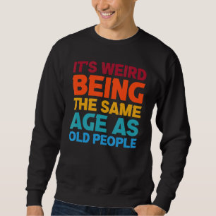 Es ist merkwürdig, das gleiche Alter wie alte Mens Sweatshirt
