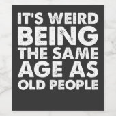 Es ist merkwürdig, das gleiche Alter wie alte Mens Weinetikett (Einzelnes Label)