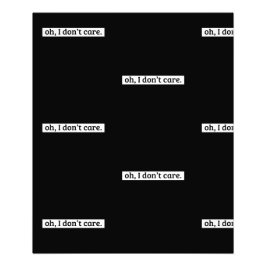 Es ist mir egal, dass die sarkastische Botschaft n Fotodruck