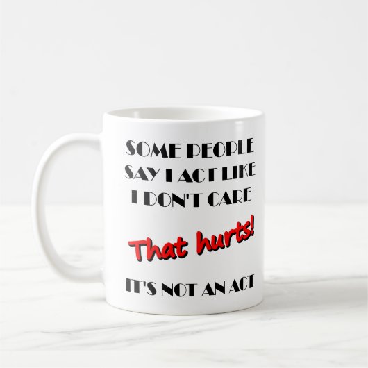 Es ist mir egal, dass es kein Akt-Funny-Mug ist Kaffeetasse (Links)