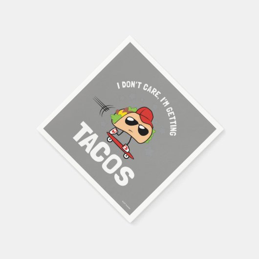 Es ist mir egal, ich bekomme Tacos Serviette (Ecke)