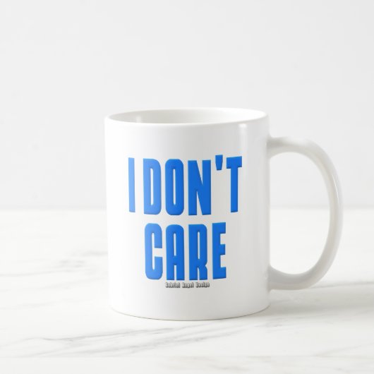 Es ist mir egal kaffeetasse (Rechts)