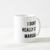 Es ist mir egal, Margaret Funny Vizepräsidentin Kaffeetasse (VorderseiteRechts)
