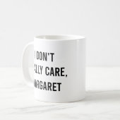 Es ist mir egal, Margaret Funny Vizepräsidentin Kaffeetasse (Vorderseite Links)