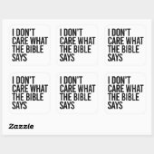Es ist mir egal, was die Bibel sagt Quadratischer Aufkleber (Blatt)