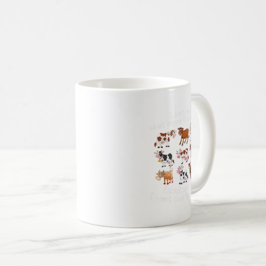 Es ist mir egal, was jemand von mir denkt, außer K Kaffeetasse (VorderseiteRechts)