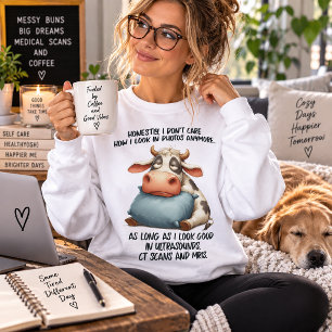 Es ist mir egal, wie ich auf Fotos aussehe Sweatshirt