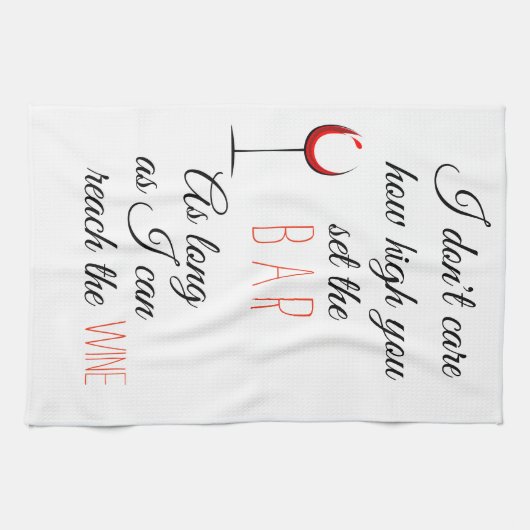 Es ist mir egal, wie viel Set Bar Wein erreichen Geschirrtuch (Horizontal)