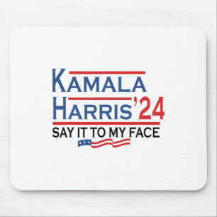 Es ist mir gegenüber Kamala Harris, wenn du etwas Mousepad