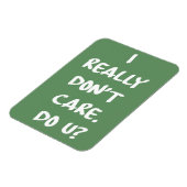 Es ist mir wirklich egal. Tu's? Magnet (Linke Seite)