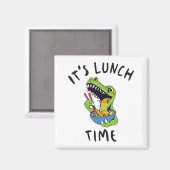 Es ist Mittagszeit Magnet (Vorderseite/Rückseite)