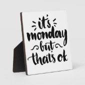 Es ist Montag, aber es ist OK Fotoplatte (Vorderseite)