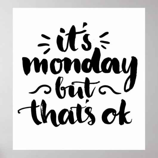 Es ist Montag, aber es ist OK Poster (Vorne)