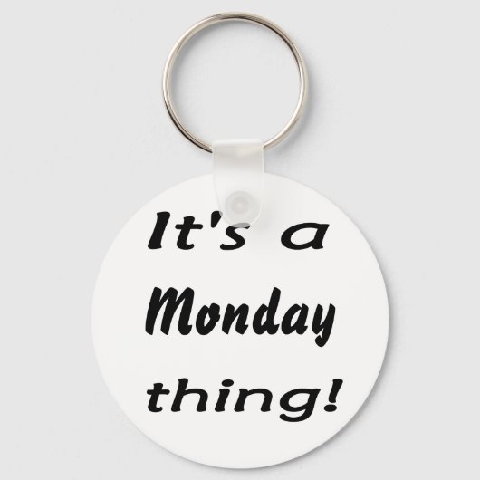 Es ist Montag! Schlüsselanhänger (Vorderseite)