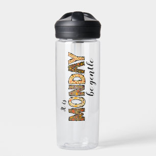 Es ist Montag Wasserflasche Trinkflasche
