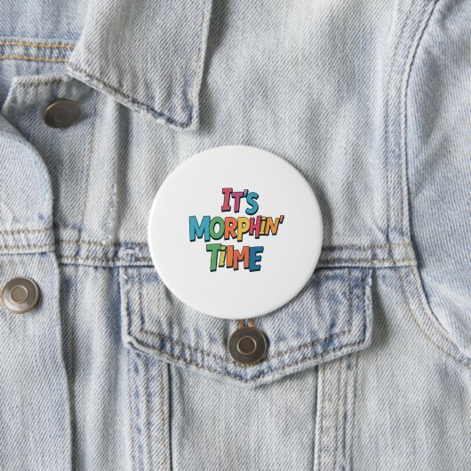 "Es ist Morphin' Time" Button (Beispiel)