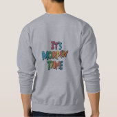 "Es ist Morphin' Time" Sweatshirt (Rückseite)