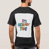 "Es ist Morphin' Time" T-Shirt (Rückseite)