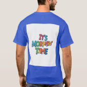 "Es ist Morphin' Time" T-Shirt (Rückseite)