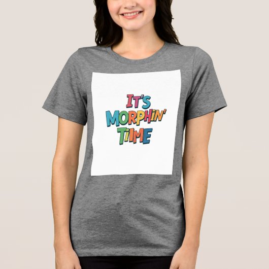 "Es ist Morphin' Time" Tri-Blend Shirt (Vorderseite)