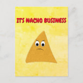 Es ist Nacho Business Funny Pun Postkarte (Vorderseite)