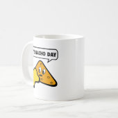 Es ist Nacho Day Coffee Tasse (Vorderseite Links)