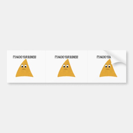 Es ist Nacho Your Business Autoaufkleber (Vorne)