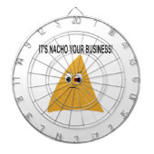 Es ist Nacho Your Business Dartscheibe (vorne)