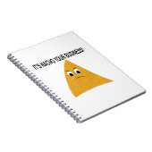 Es ist Nacho Your Business Notizblock (Rechte Seite)