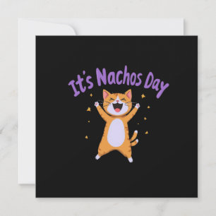 Es ist Nacho's Day Niedlich Cat Spaß für Cat Lover Einladung