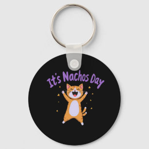 Es ist Nacho's Day Niedlich Cat Spaß für Cat Lover Schlüsselanhänger