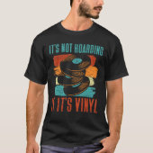 Es ist nicht abhanden, wenn es Vinyl ist T-Shirt (Vorderseite)