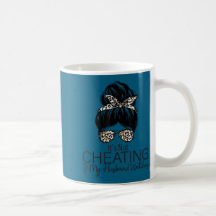 Es ist nicht betrügen, wenn mein Mann Design sieht Kaffeetasse