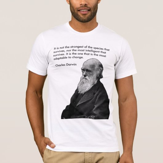 Es ist nicht das stärkste…. - Charles Darwin T-Shirt (Vorderseite)