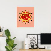 Es ist nicht das, was du denkst poster (Heimbüro)