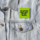 Es ist, nicht dass ich mich nicht interessiere. Oh Button (Beispiel)