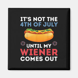 Es ist nicht der 4. Juli bis meine Dackel kommt Magnet