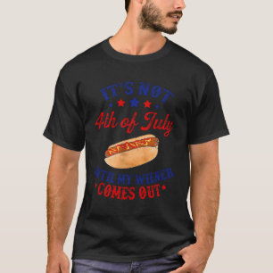Es ist nicht der 4. Juli bis meine Dackel kommt T-Shirt