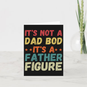 Es Ist Nicht Ein Dad Bod Es Ist Ein Vater Figur Sh Karte