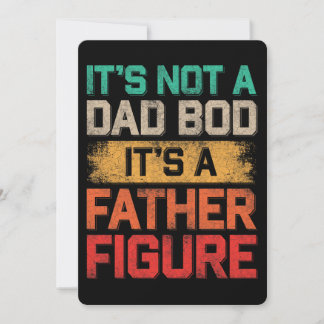 Es ist nicht ein Dad-Body, es ist eine Vaterfigur Einladung