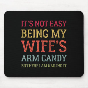 Es ist nicht einfach, die Armkanone meiner Ehefrau Mousepad
