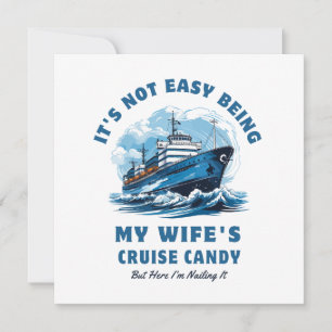 Es ist nicht einfach, die Cruise Candy Husband mei Karte
