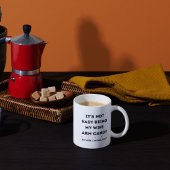 Es ist nicht einfach, meine Ehefrau mit Armbonbons Kaffeetasse