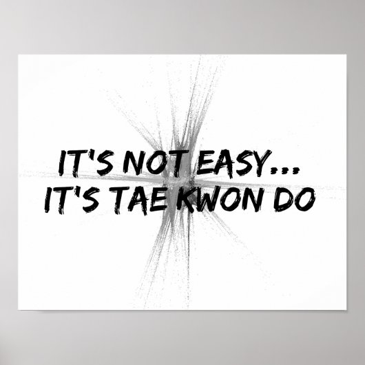 Es ist nicht einfach - Taekwondo Gray Poster (Vorne)