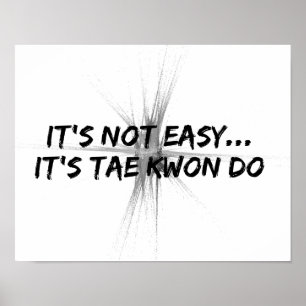 Es ist nicht einfach - Taekwondo Gray Poster