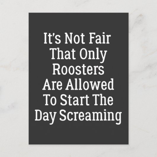 Es ist nicht fair, dass nur Rooster Postkarte (Vorderseite)